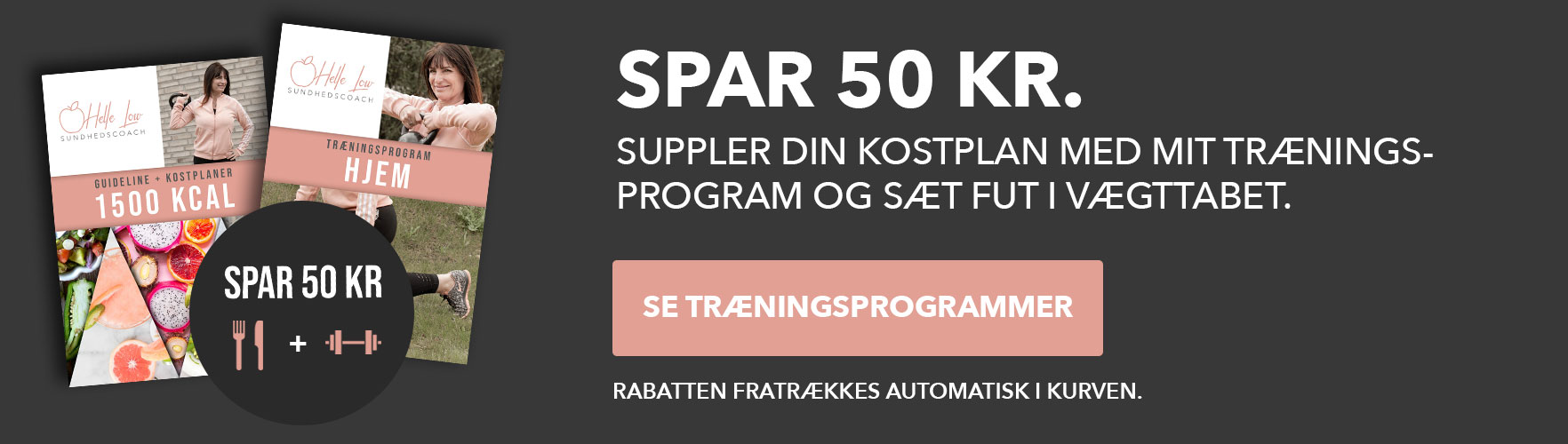 Køb et træningsprogram med kostplanen og spar 50 kr.