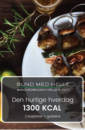 Den hurtige hverdag 1300kcal kostplaner